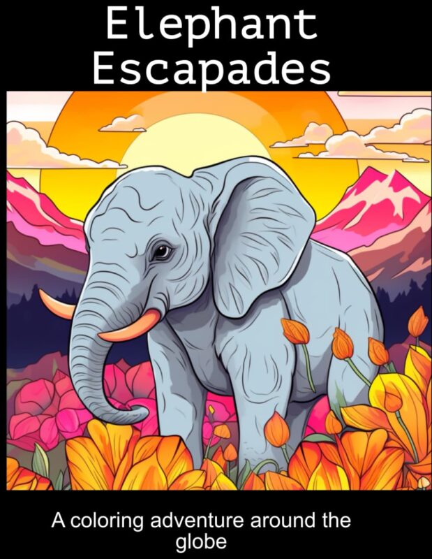 Elephant Escapades - Elephant Coloring Book
