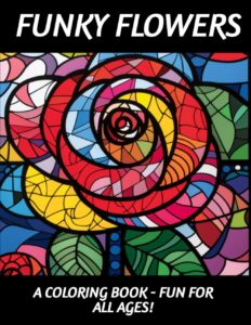 Funky Flowers -Geometric Coloring Book