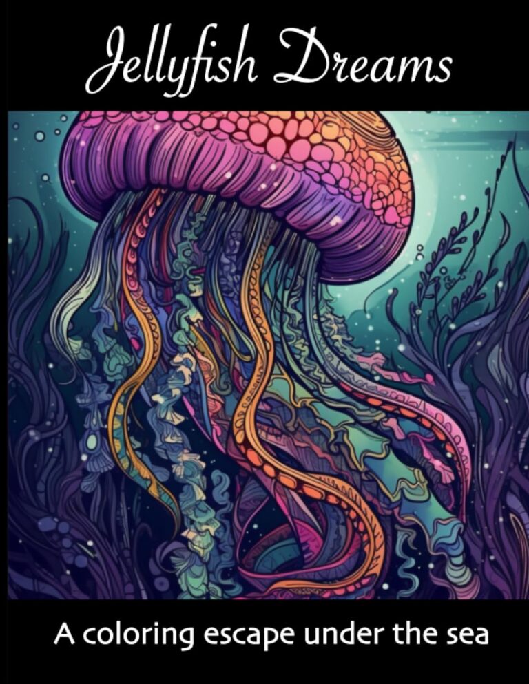 Jellyfish Dreams - Sea Coloring Book